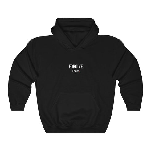 FORGIVE THEM (hoodie)